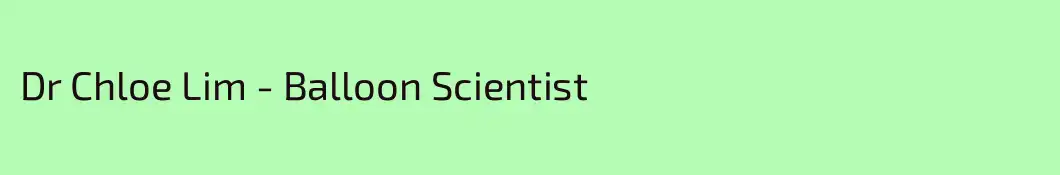 Dr Chloe Lim - Balloon Scientist